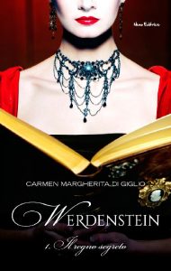 Carmen Margherita Di Giglio – Werdenstein saga 1-6 (2015-2022)