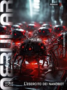 Thomas Rabenstein – Nebular Vol. 5. L’esercito dei nanobot (2023)