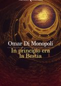 Omar Di Monopoli - In principio era la bestia (2023)