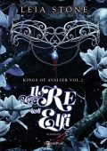 Leia Stone - Kings of Avalier Vol. 2. Il re degli elfi (2023)