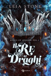 Leia Stone – Kings of Avalier Vol. 1. Il re dei draghi (2023)