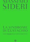 Massimo Sideri - La sindrome di Eustachio (2017)