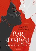 Malorie Blackman - Pari e Dispari. Noughts & Cross (2022)