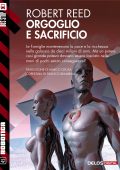 Robert Reed - Orgoglio e sacrificio (2016)