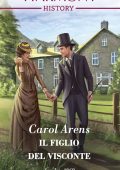 Carol Arens - The Rivenhall weddings Vol. 1. Il figlio del visconte (2022)