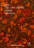 Inaam Kachachi - Taji, una donna ribelle (2022)