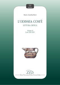 Mario Zambarbieri – L’Odissea com’e’. Lettura critica Vol. II: Canti XIII-XXIV (2021)