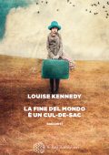 Louise Kennedy - La fine del mondo è un cul-de-sac (2023)