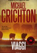 Michael Crichton - Viaggi (2012)