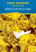 Cherif Karamoko, Giulio Di Feo - Salvati tu che hai un sogno (2021)