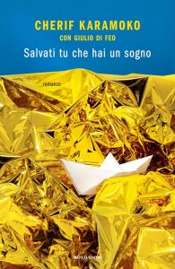 Cherif Karamoko, Giulio Di Feo – Salvati tu che hai un sogno (2021)