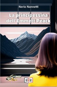 Nerio Nannetti – La principessina dell’Emmett Peack (2023)