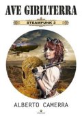 Alberto Camerra - Steampunk Vol. 3. Ave Gibilterra (2023)