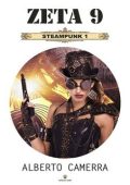 Alberto Camerra - Steampunk Vol. 1. Zeta 9 (2020)
