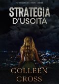 Colleen Cross - Katerina Carter Vol. 1. Strategia d'Uscita (2023)