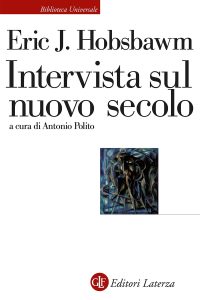 Eric J. Hobsbawm – Intervista sul nuovo secolo (2023)