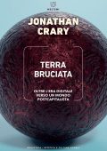 Jonathan Crary - Terra bruciata (2023)