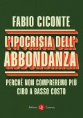 Fabio Ciconte - L'ipocrisia dell'abbondanza (2023)