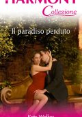 Kate Walker - Il paradiso perduto (2020)