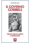 Giovanni Mari - Il governo Goebbels (2023)