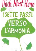 Thich Nhat Hanh - I sette passi verso l'armonia (2023)