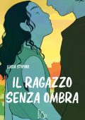 Lucia Stipari - Il ragazzo senza ombra (2023)