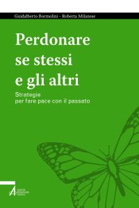 Guidalberto Bormolini, Roberta Milanese – Perdonare se stessi e gli altri (2023)