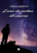 Cinzia Perrone - L'uomo che parlava all'universo (2023)