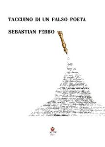 Sebastian Febbo – Taccuino di un falso poeta (2023)
