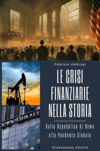 Fabrizio Ambrogi – Le crisi finanziarie nella storia. Dalla Repubblica di Roma alla Pandemia Globale (2023)
