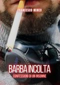Francesco Mineo - Barba incolta (2023)