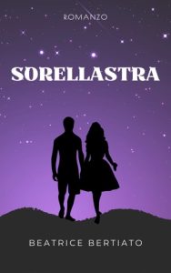 Beatrice Bertiato – Sorellastra (2023)