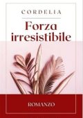 Cordelia - Forza irresistibile (2022)