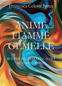 Francesca Celeste Sprea – Anime fiamme gemelle (2023)