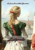 M. Luisa Scassellati Sforzolini - Liutgarda (2023)