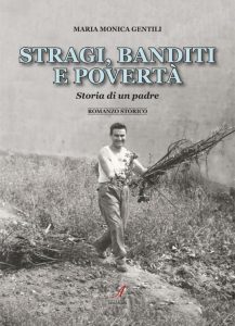 Maria Monica Gentili – Stragi, banditi e povertà (2023)