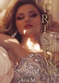 Aria M. - #TheKaneweddingsNovels. Tristan e Dafne (2023)