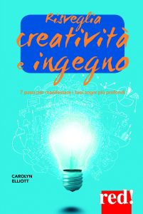 Carolyn Eliott – Risveglia creatività e ingegno (2018)