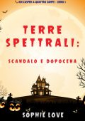 Sophie Love - Terre spettrali Vol. 5. Scandalo e dopocena (2021)