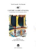 David Ciavarella, Yuri Takenaka - Cantare la lirica italiana. Un metodo per la voce, una guida per l'ascolto (2023)
