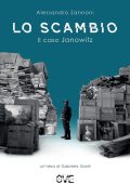 Alessandro Zannoni - Lo scambio. Il caso Janowitz (2023)