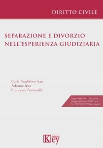 Carlo Guglielmo Izzo, Adriano Izzo, Francesca Pantanella – Separazione e divorzio nell’esperienza giudiziaria (2023)