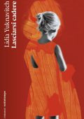 Lidia Yuknavitch - Lasciarsi cadere (2023)