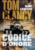 Tom Clancy, Marc Cameron - Codice d'onore (2023)