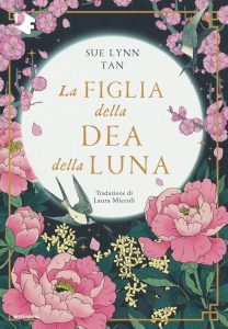 Sue Lynn Tan – La figlia della dea della luna (2023)