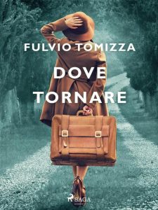Fulvio Tomizza – Dove tornare (2023)