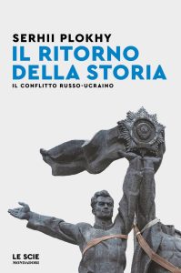 Serhii Plokhy – Il ritorno della storia (2023)
