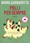 Bruno Gambarotta - Polli per sempre (2010)
