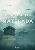 Fulvio Tomizza - Materada. Trilogia Istriana vol. 1 (2023)