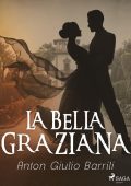 Anton Giulio Barrili - La bella Graziana (2023)